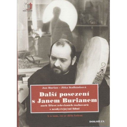 Další posezení s Janem Burianem aneb Třicet televizních rozhovorů s neobyčejnými lidmi