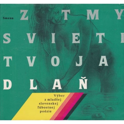 Z tmy svieti tvoja dlaň