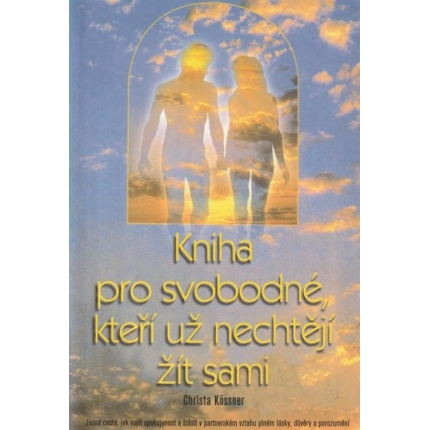Kniha pro svobodné, kteří už nechtějí žít sami