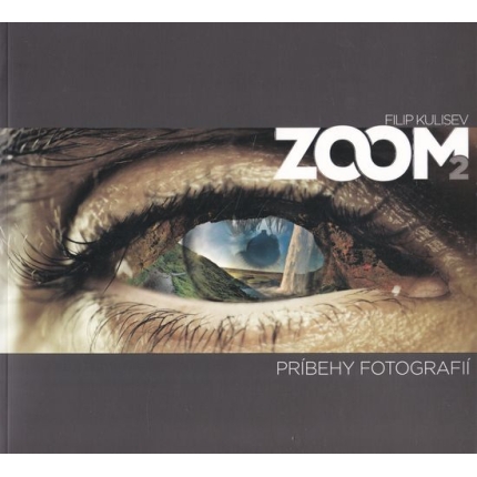 Zoom 2 - Príbehy fotografií