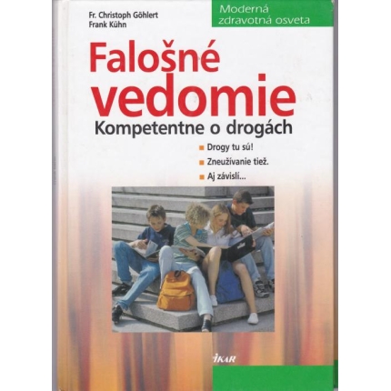 Falošné vedomie - Kompetentne o drogách