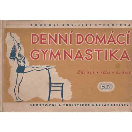 Denní domácí gymnastika (Zdraví, síla, krása)