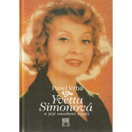 Yvetta Simonová a její osudový muži