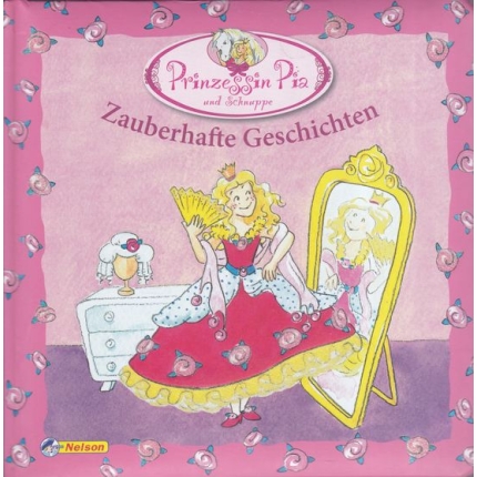 Prinzessin Pia und Schnuppe - Zauberhafte Geschichten