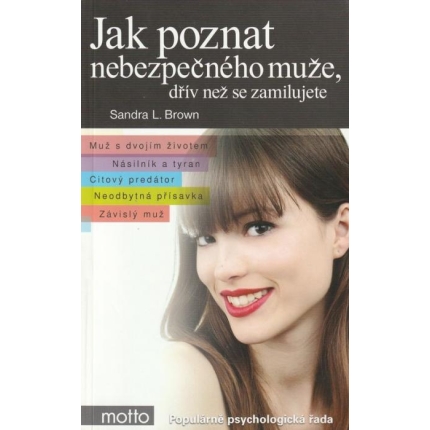 Jak poznat nebezpečného muže, dřív než se zamilujete