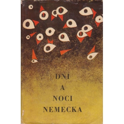 Dni a noci Nemecka (Nemecká povideka XX. storočia)