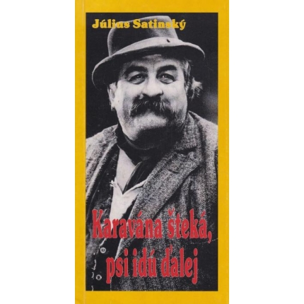 Karavána šteká, psi idú ďalej