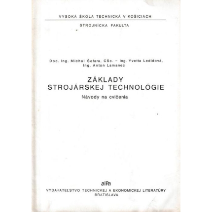 Základy strojárskej technológie - Návody na cvičenia