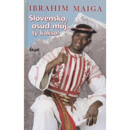 Slovensko, osud môj, ty kokso!