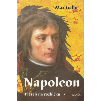 Napoleon. Pieseň narozlúčku 1