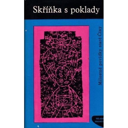 Skřínka s poklady (Milostné povídky staré Číny)