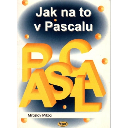 Jak na to v Pascalu