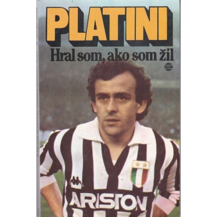 Hral som, ako som žil