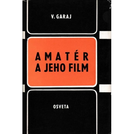 Amatér a jeho film