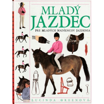 Mladý jazdec (Pre mladých nadšencov jazdenia)