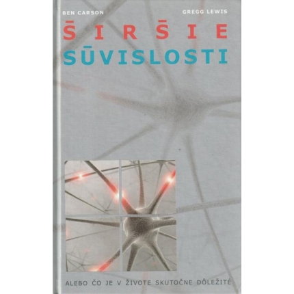 Širšie súvislosti alebo Čo je v živote skutočne dôležité