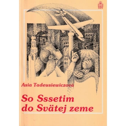 So Sssetim do Svätej zeme