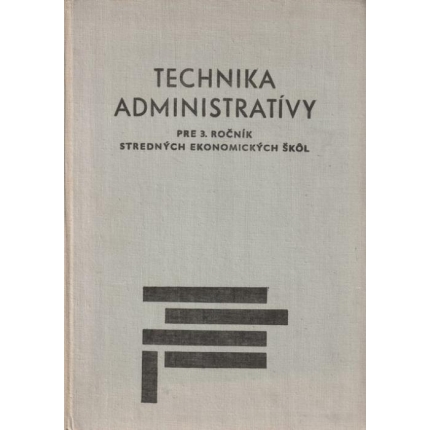 Technika admimistrívy pre 3. ročník stredných ekonomických škôl