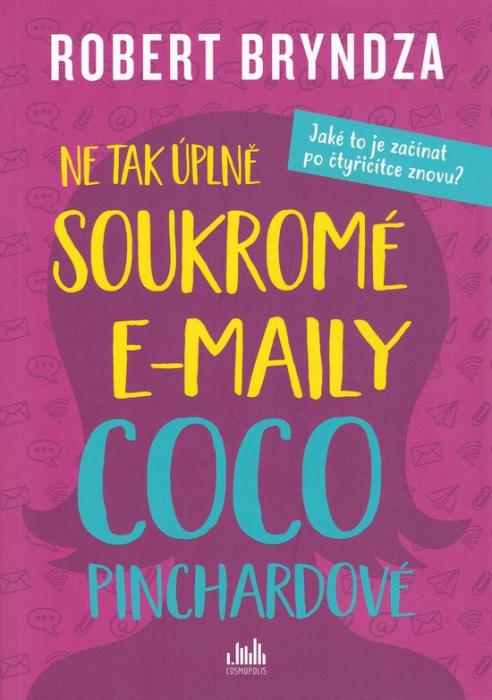 84319 Ne tak úplné soukromé e-maily Coco Pinchardové (Jaké to je začínat po čtyřicítce znovu?) – Obrázok 1