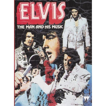Elvis - The Man and his Music