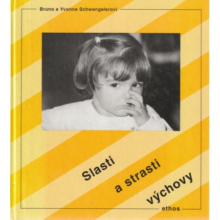 Slasti a strasti výchovy