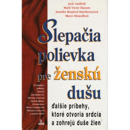 slepacia polievka pre zensku dusu