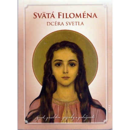 Svätá Filoména dcéra svetla