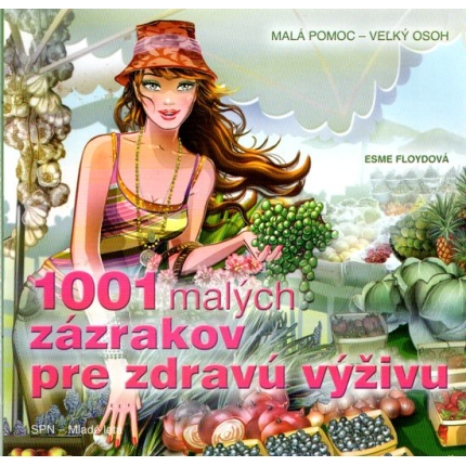 1001 malých zázrakov pre zdravú výživu