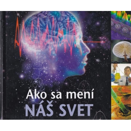 Ako sa mení náš svet