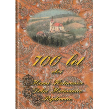 700 let obcí Horní Heřmanice, Dolní Heřmanice, Rýdrovice
