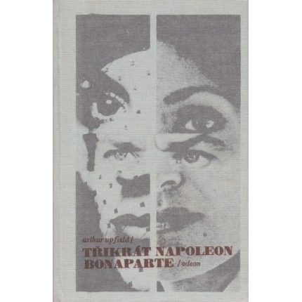 Třikrát Napoleon Bonaparte (Vdovy z Broome/ Zlověstné kameny/ Bony kupuje ženu)