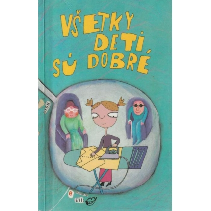 Všetky deti sú dobré