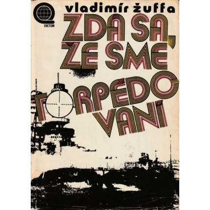 Zdá sa, že sme torpédovaní