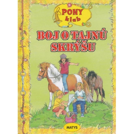 PONY klub: Boj o tajnú skrýšu