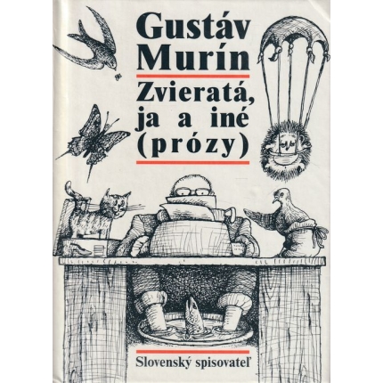 Zvieratá, ja a iné (prózy)