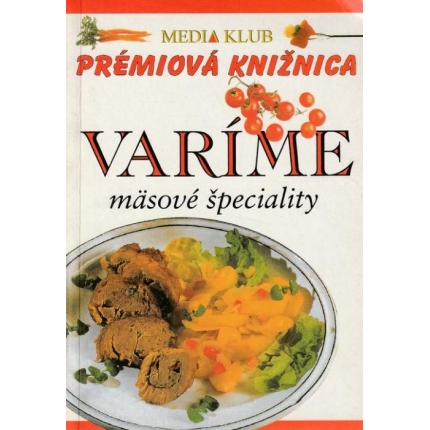Varíme mäsové špeciality