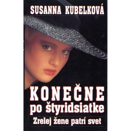 Konečne po štyridsiatke - Zrelej žene patrí svet