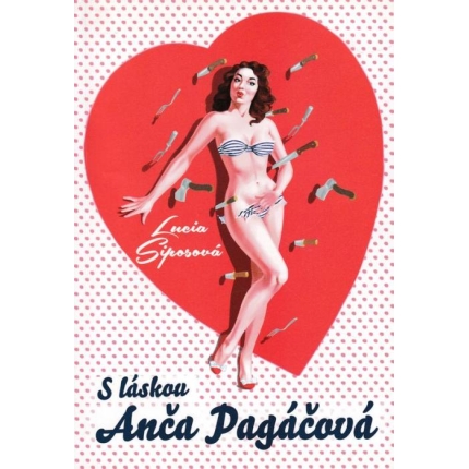 S láskou Anča Pagáčová.