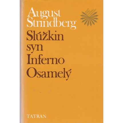 Slúžkin syn / Inferno / Osamelý