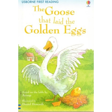 The Goose that laid the Golden Eggs