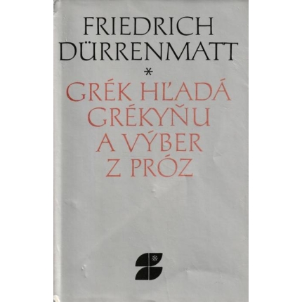 Grék hľadá Grékyňu a výber z próz