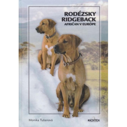 Rodézsky ridgeback - Afričan v Európe