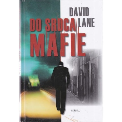 Do srdca Mafie - Púť južným Talianskom