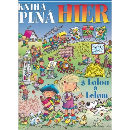 Kniha plná hier s Lolou a Lelom