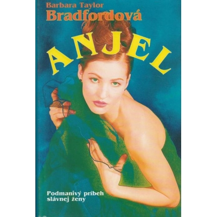 Anjel (Podmanivý príbeh slávnej ženy)