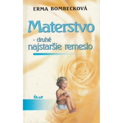 Materstvo - druhé najstaršie remeslo