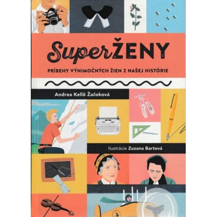 SuperŽENY (Príbehy výnimočných žien z našej histórie)