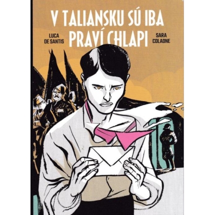 V Taliansku sú iba praví chlapi