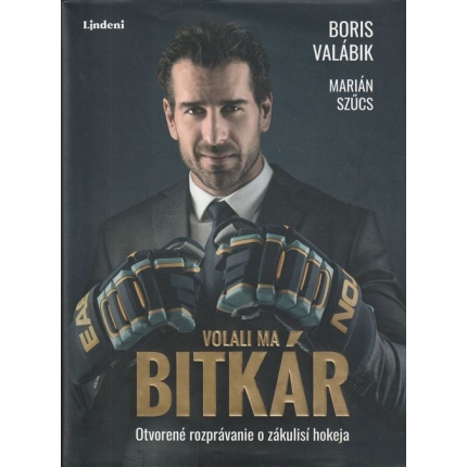 Volali ma bitkár (Otvorené rozprávanie o zákulisí hokeja)