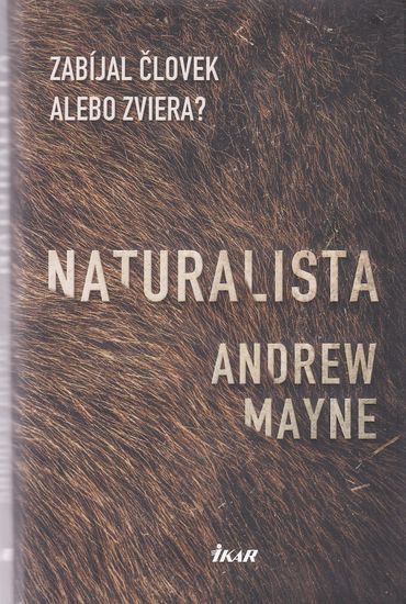 89006 Naturalista (Zabíjal človek alebo zviera?) – Obrázok 1